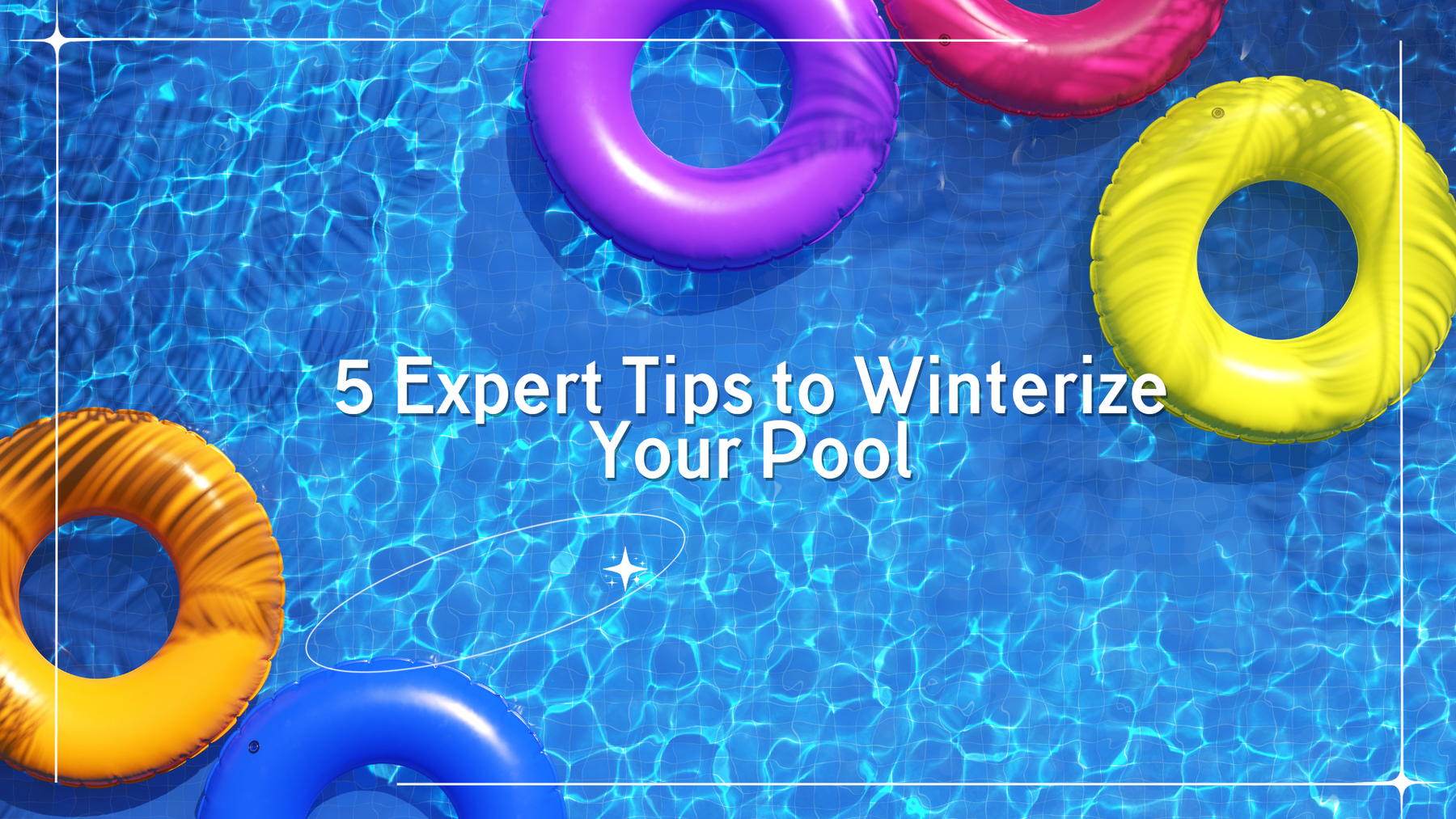 5 Expert Tips to Winterize Your Pool