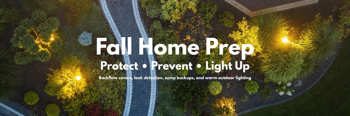 Fall Home Prep Checklist: Winterize Irrigation, Prevent Leaks & Light the Early Nights