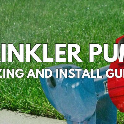 How to Choose & Install a Sprinkler Pump (Sizing Guide + Step-by-Step)
