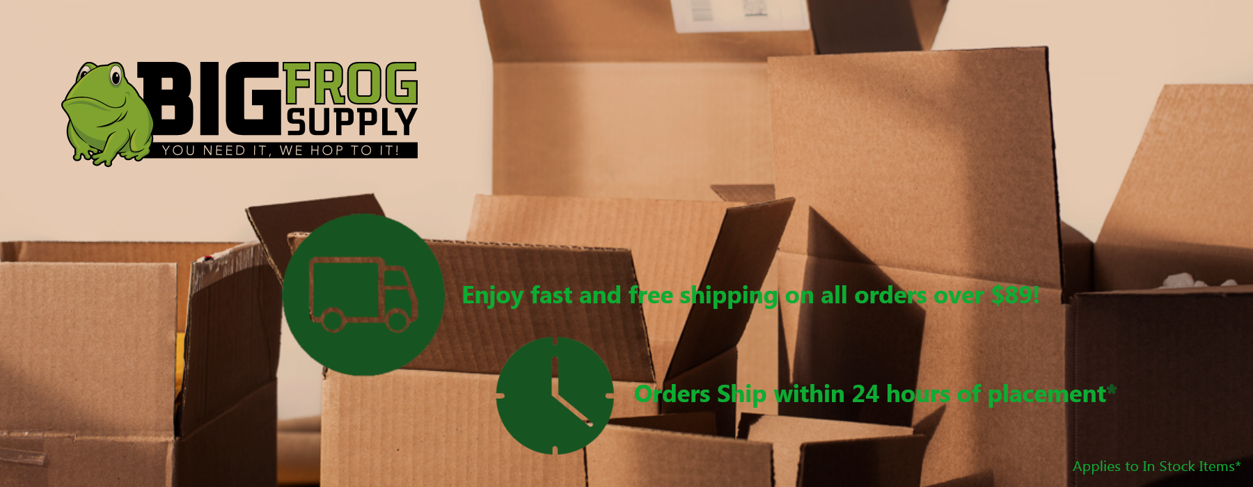 Big Frog Supply Free Shipping Banner for all orders over $89.00 showing browns packages with green text.